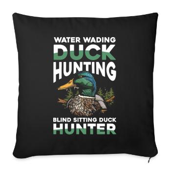 Duck hunters shoot heavier loads flag - Sofa pillowcase 17,3'' x 17,3'' (45 x 45 cm) - black - Front