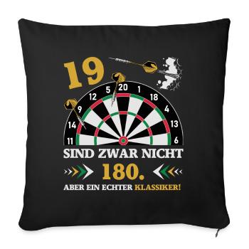 Darts 19 are not 180 birthday darts - Sofa pillowcase 17,3'' x 17,3'' (45 x 45 cm) - black - Front