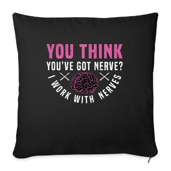 Neurosurgeon You Think You've Got Brain Doctor - Sofa pillowcase 17,3'' x 17,3'' (45 x 45 cm) - black - Front