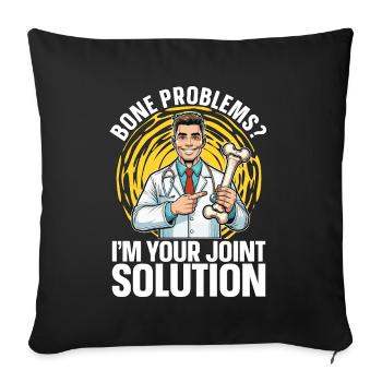 Orthopedic Surgeon Bone Problems I'm Your Doctor - Sofa pillowcase 17,3'' x 17,3'' (45 x 45 cm) - black - Front