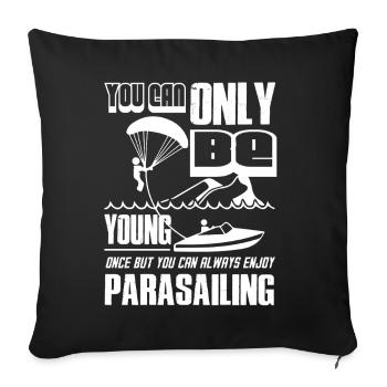 You Can Always Enjoy Parasailing - Sofa pillowcase 17,3'' x 17,3'' (45 x 45 cm) - black - Front