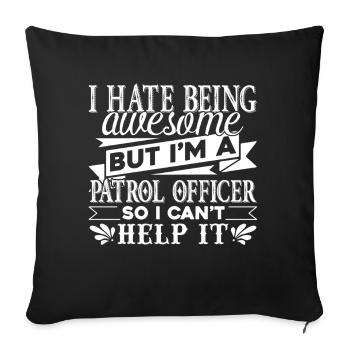 Being Awesome Patrol Officer - Sofa pillowcase 17,3'' x 17,3'' (45 x 45 cm) - black - Front