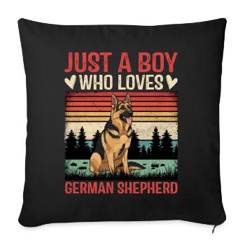 Just A Boy Who Loves German Shepherd - Sofakissenbezug 45 x 45 cm - Schwarz - Vorne