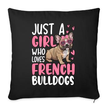 Juste une fille qui aime les bouledogues français - Housse de coussin décorative 45 x 45 cm - noir - Devant