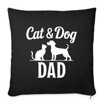 Cat and Dog Saying Funny Pet Gift - Sofa pillowcase 17,3'' x 17,3'' (45 x 45 cm) - black - Front