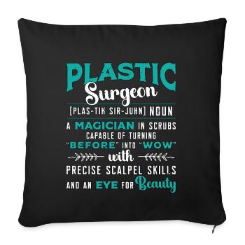 Plastic Surgeon A Magician In Scrubs Esthetician - Sofa pillowcase 17,3'' x 17,3'' (45 x 45 cm) - black - Front