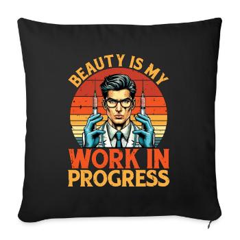 Plastic Surgery Beauty Is My Work In Esthetician - Sofa pillowcase 17,3'' x 17,3'' (45 x 45 cm) - black - Front