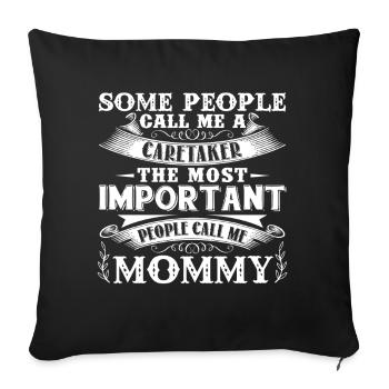Caretaker Mommy - Sofa pillowcase 17,3'' x 17,3'' (45 x 45 cm) - black - Front