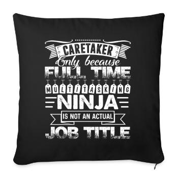 Caretaker Caretaker Job Title - Sofa pillowcase 17,3'' x 17,3'' (45 x 45 cm) - black - Front