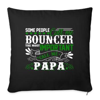 Bouncer Papa - Sofa pillowcase 17,3'' x 17,3'' (45 x 45 cm) - black - Front
