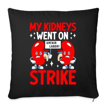 My Kidneys Went On Unfair Labor Strike Green - Sofa pillowcase 17,3'' x 17,3'' (45 x 45 cm) - black - Front