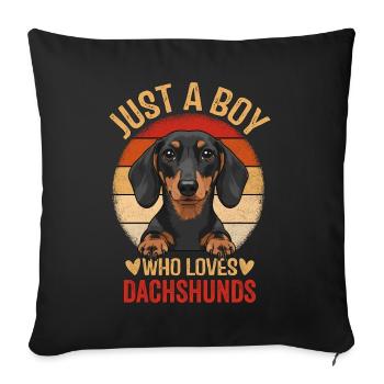 Just a Boy Who Loves Dachshunds - Sofakissenbezug 45 x 45 cm - Schwarz - Vorne