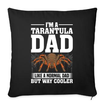 Tarantula Dad Funny Hairy Spider Arachnid Dad - Sofa pillowcase 17,3'' x 17,3'' (45 x 45 cm) - black - Front