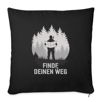 Finde Deinen Weg Survival - Sofakissenbezug 45 x 45 cm - Schwarz - Vorne