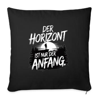 Der Horizont ist nur der Anfang - Sofakissenbezug 45 x 45 cm - Schwarz - Vorne