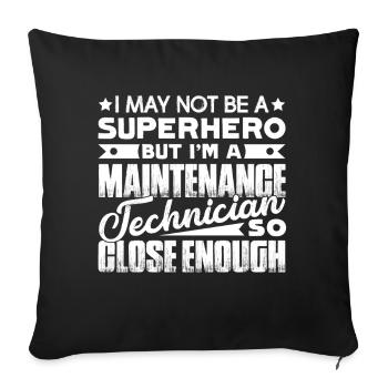 I am A Maintenance Technician - Sofa pillowcase 17,3'' x 17,3'' (45 x 45 cm) - black - Front
