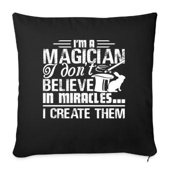 Magician I create Miracles - Sofa pillowcase 17,3'' x 17,3'' (45 x 45 cm) - black - Front