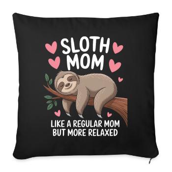 Sloth Saying, Sloths, Funny, Sloth Gift - Sofa pillowcase 17,3'' x 17,3'' (45 x 45 cm) - black - Front