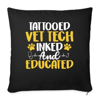 Inked And Educated Funny Veterinary Medicine Vet - Sofa pillowcase 17,3'' x 17,3'' (45 x 45 cm) - black - Front