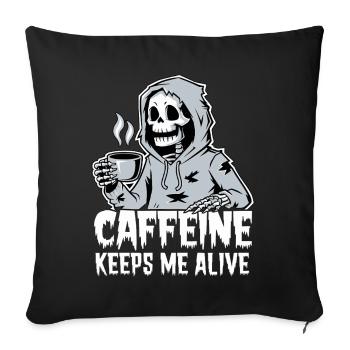 Caffeine Keeps Me Alive Grim Reaper Coffee Lover - Sofakissenbezug 45 x 45 cm - Schwarz - Vorne