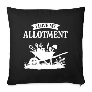 I love my allotment - Sofa pillowcase 17,3'' x 17,3'' (45 x 45 cm) - black - Front