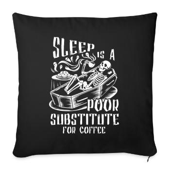 Decaf Coffee Lover Gothic Skeleton Funny Sleep Hum - Sofakissenbezug 45 x 45 cm - Schwarz - Vorne
