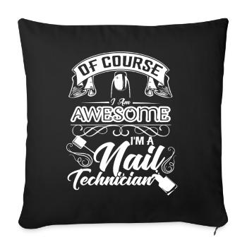 Nail Technician Of Course I am Awesome - Sofa pillowcase 17,3'' x 17,3'' (45 x 45 cm) - black - Front