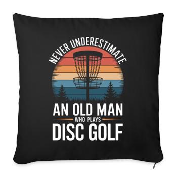 Disc Golf Saying Sports Funny Disc Golf Gift - Sofa pillowcase 17,3'' x 17,3'' (45 x 45 cm) - black - Front