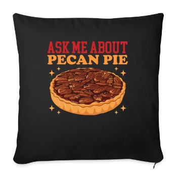 Pecan Pie Pecan Pie Gift - Sofa pillowcase 17,3'' x 17,3'' (45 x 45 cm) - black - Front