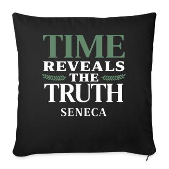 Seneca | Time Reveals the Truth – Stoic Quote - Sofa pillowcase 17,3'' x 17,3'' (45 x 45 cm) - black - Front