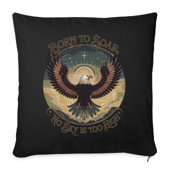 Geboren, um zu schweben | Majestic Eagle & Freedom Zitat - Sofakissenbezug 45 x 45 cm - Schwarz - Vorne