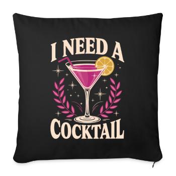 I need a cocktail - Sofa pillowcase 17,3'' x 17,3'' (45 x 45 cm) - black - Front