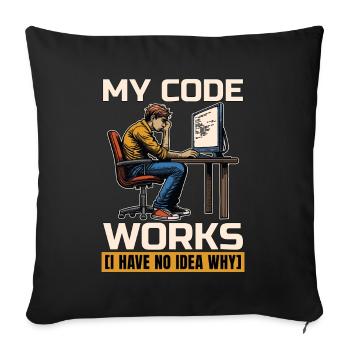 Coder My Code Works I Have No Idea Web Developer - Sofa pillowcase 17,3'' x 17,3'' (45 x 45 cm) - black - Front
