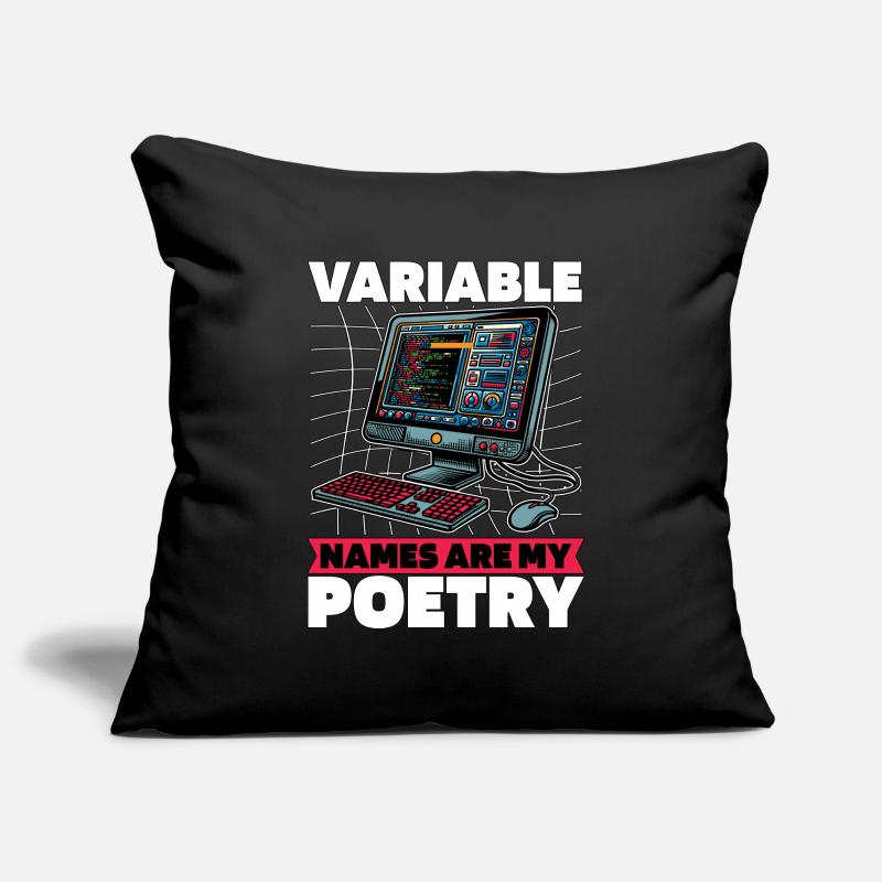 Coder Variable Names Are My Poetry Programmer Sofakissenbezug 45 x 45 cm
