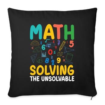 Math Solving the Unsolvable Stem Education Creative - Sofa pillowcase 17,3'' x 17,3'' (45 x 45 cm) - black - Front