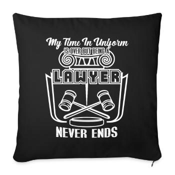 Lawyer Being A Lawyer Never Ends - Sofa pillowcase 17,3'' x 17,3'' (45 x 45 cm) - black - Front
