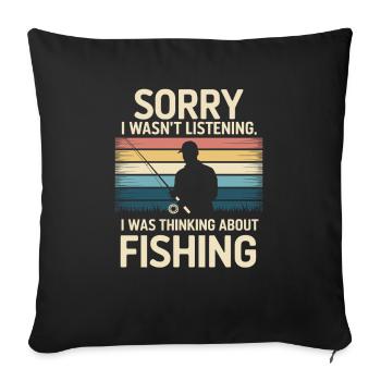 Désolé, je pensais à la pêche - Housse de coussin décorative 45 x 45 cm - noir - Devant