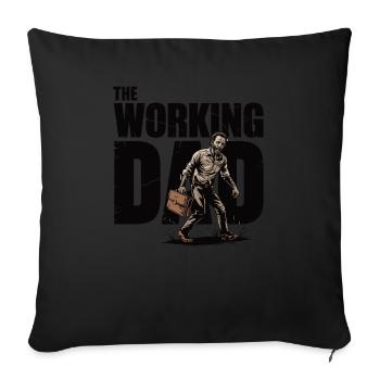 The Working Dad - Sofakissenbezug 45 x 45 cm - Schwarz - Vorne