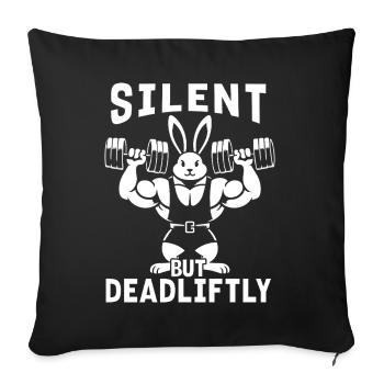 Silent But Deadliftly Funny Rabbit Weightlifting F - Sofakissenbezug 45 x 45 cm - Schwarz - Vorne