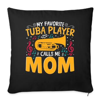 My favorite tuba player calls me mom - Sofa pillowcase 17,3'' x 17,3'' (45 x 45 cm) - black - Front