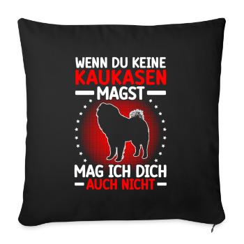 Owtscharka mag dich nicht Kaukasischer Owtscharka - Sofakissenbezug 45 x 45 cm - Schwarz - Vorne