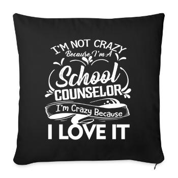 Counselor Crazy Counselor And I Love It - Sofa pillowcase 17,3'' x 17,3'' (45 x 45 cm) - black - Front