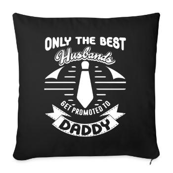Father's Day Best Husbands - Sofa pillowcase 17,3'' x 17,3'' (45 x 45 cm) - black - Front