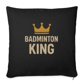 Badminton King - Sofa pillowcase 17,3'' x 17,3'' (45 x 45 cm) - black - Front