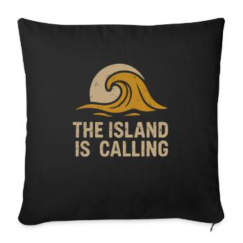The island is calling - Sofa pillowcase 17,3'' x 17,3'' (45 x 45 cm) - black - Front