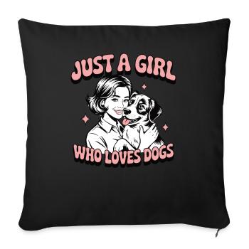 Just a girl who loves dogs – Retro 1960s Pop-Art - Sofakissenbezug 45 x 45 cm - Schwarz - Vorne