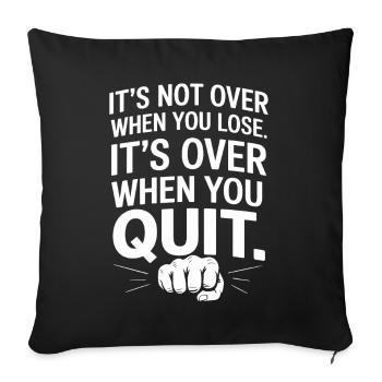 Ce n’est pas fini quand vous perdez la motivation de la persévérance - Housse de coussin décorative 45 x 45 cm - noir - Devant