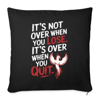 Ce n’est pas fini quand vous perdez la motivation de la persévérance - Housse de coussin décorative 45 x 45 cm - noir - Devant