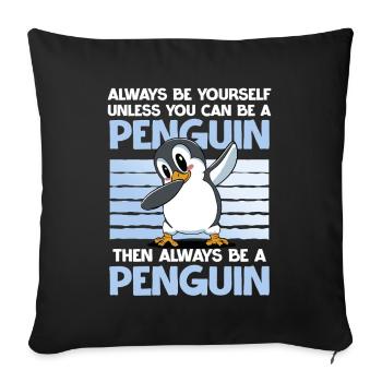 Toujours être un pingouin Motif drôle d’animal - Housse de coussin décorative 45 x 45 cm - noir - Devant