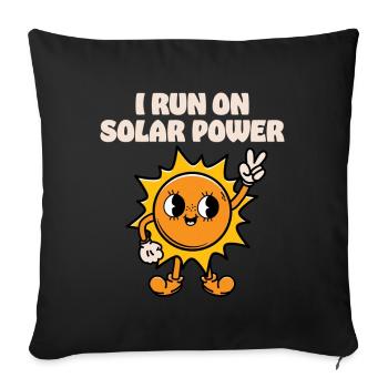 I run on Solar Power - Sofa pillowcase 17,3'' x 17,3'' (45 x 45 cm) - black - Front